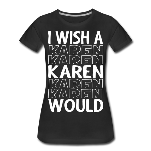 Hip Hop & Boujee's Karen T-Shirt - Hip Hop & Boujee