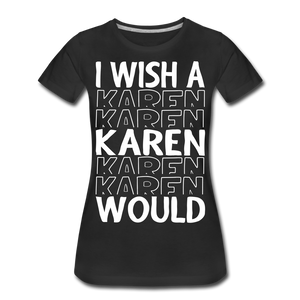 Hip Hop & Boujee's Karen T-Shirt - Hip Hop & Boujee