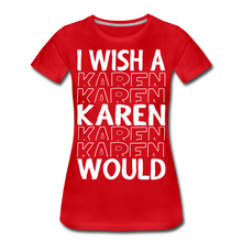 Load image into Gallery viewer, Hip Hop &amp; Boujee&#39;s Karen T-Shirt - Hip Hop &amp; Boujee
