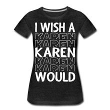 Load image into Gallery viewer, Hip Hop &amp; Boujee&#39;s Karen T-Shirt - Hip Hop &amp; Boujee