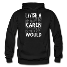 Load image into Gallery viewer, Hip Hop  &amp; Boujee&#39;s &quot;Karen&quot; Hoodie - Hip Hop &amp; Boujee