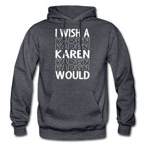 Hip Hop  & Boujee's "Karen" Hoodie - Hip Hop & Boujee