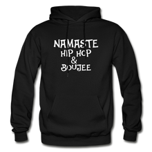 Load image into Gallery viewer, Namaste Hoodie Collection - Hip Hop &amp; Boujee