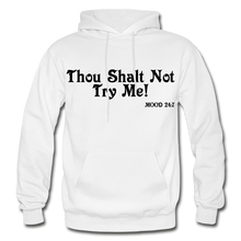 Load image into Gallery viewer, Hip Hop &amp; Boujee&#39;s &quot;Shalt Not&quot; Hoodies Collection - white