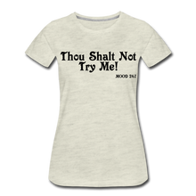 Load image into Gallery viewer, Hip Hop &amp; Boujee&#39;s &quot;Shalt Not&quot; Tees Collection - heather oatmeal
