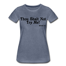 Load image into Gallery viewer, Hip Hop &amp; Boujee&#39;s &quot;Shalt Not&quot; Tees Collection - heather blue