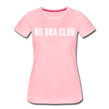 Load image into Gallery viewer, Hip Hop &amp; Boujee&#39;s &quot;No Bra&quot; Tees Collection - pink