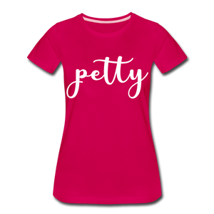 Hip Hop & Boujee's "Petty" T-shirt - dark pink