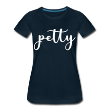Load image into Gallery viewer, Hip Hop &amp; Boujee&#39;s &quot;Petty&quot; T-shirt - deep navy