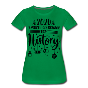 Hip Hop & Boujee's "History" T-Shirt - kelly green