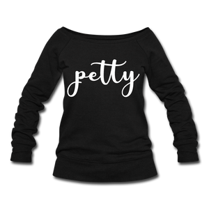 Hip Hop & Boujee's "Petty" Sweatshirt - black