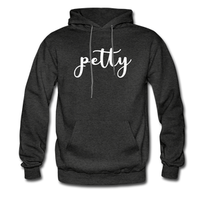 HIp Hop & Boujee's "Petty" Hoodie - charcoal gray