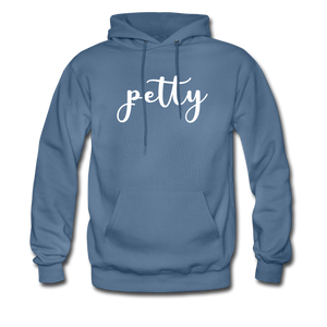 HIp Hop & Boujee's "Petty" Hoodie - denim blue