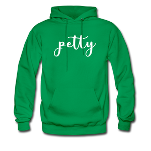 HIp Hop & Boujee's "Petty" Hoodie - kelly green